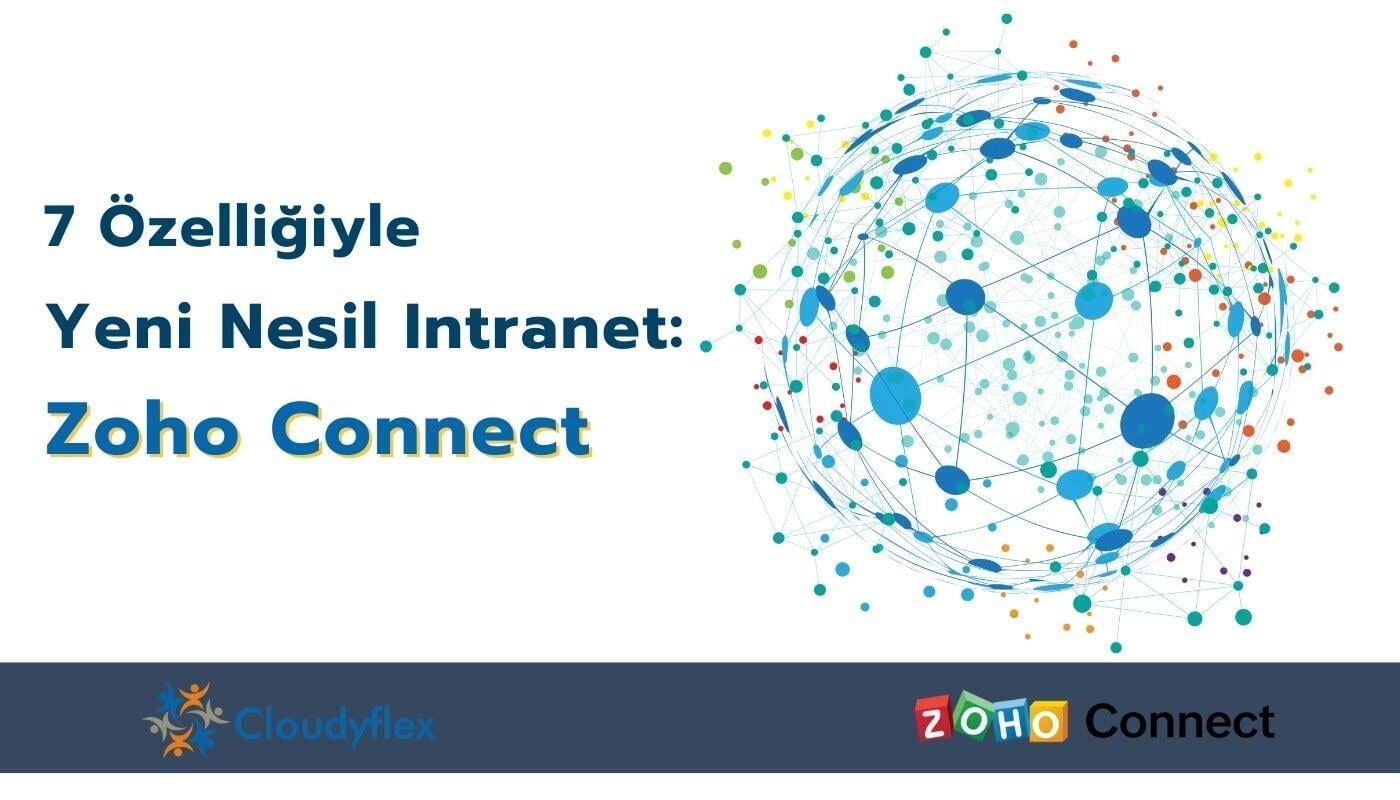 7 Özelliğiyle Yeni Nesil Intranet: Zoho Connect 